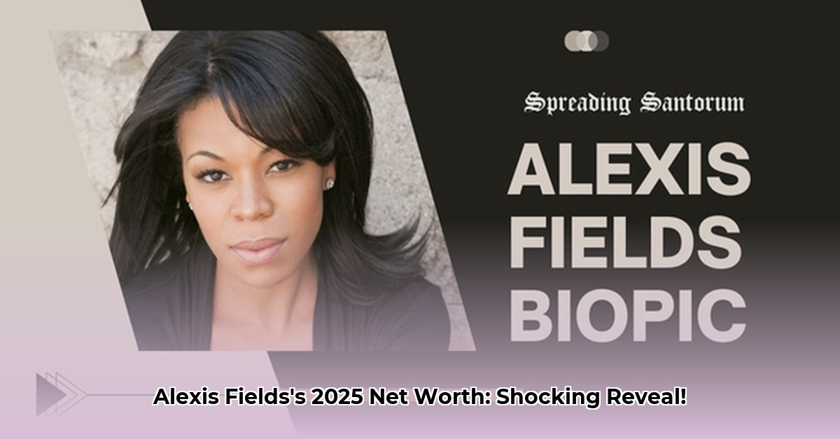 alexis-fields-net-worth